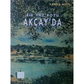 Bir Yaz Boyu Akçay`da - Tansu Bele