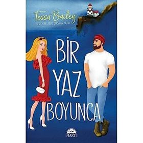 Bir Yaz Boyunca - Tessa Bailey