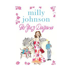 BIR YAZ DÜĞÜNÜ - MILLY JOHNSON
