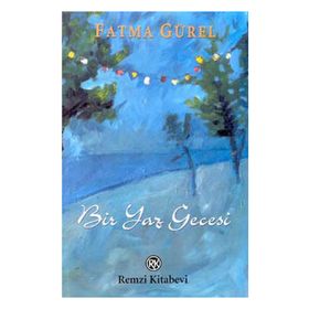 BIR YAZ GECESI - FATMA GÜREL