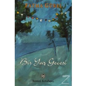 BIR YAZ GECESI - FATMA GÜREL