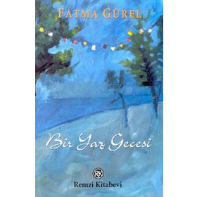 BIR YAZ GECESI - FATMA GÜREL