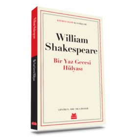 Bir Yaz Gecesi Hülyası - William Shakespeare