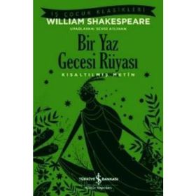 Bir Yaz Gecesi Rüyası - Kısaltılmış Metin - William Shakespeare