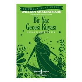 Bir Yaz Gecesi Rüyası - Kısaltılmış Metin - William Shakespeare