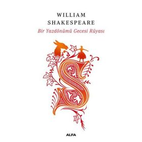 BIR YAZ GECESI RÜYASI - WILLIAM SHAKESPEARE (ISBN:9786055539832)