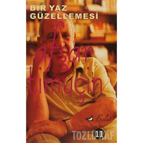 BIR YAZ GÜZELLEMESİ - AŞFAR TİMUÇİN