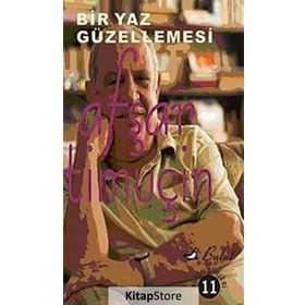 BIR YAZ GÜZELLEMESİ - AŞFAR TİMUÇİN