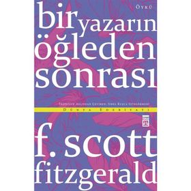Bir Yazarın Öğleden Sonrası - F. Scott Fitzgerald