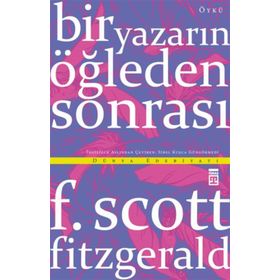Bir Yazarın Öğleden Sonrası - f scott ftzgerald