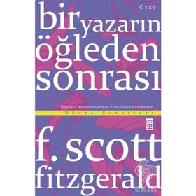 Bir Yazarın Öğleden Sonrası - f scott ftzgerald