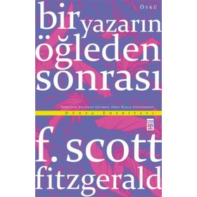 Bir Yazarın Öğleden Sonrası - f scott ftzgerald