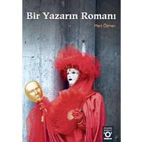 BIR YAZARIN ROMANI - MERT ÖZMEN
