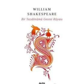 Bir Yazdönümü Gecesi Rüyası - William Shakespeare