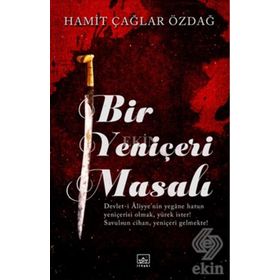 Bir Yeniçeri Masalı - Hamit Çağlar Özdağ