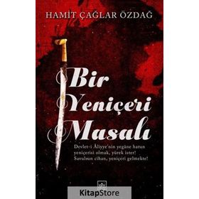 Bir Yeniçeri Masalı - Hamit Çağlar Özdağ