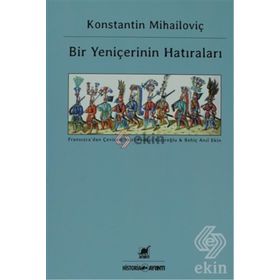 BIR YENIÇERININ HATIRALARI - KONSTANTIN MIHAILOVIÇ