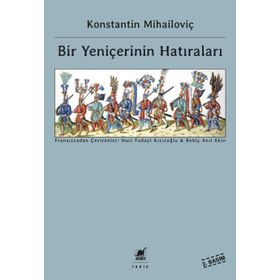 BIR YENIÇERININ HATIRALARI - KONSTANTIN MIHAILOVIÇ