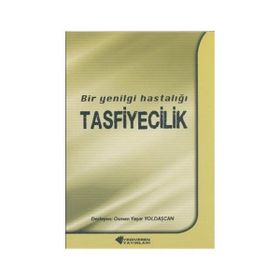 Bir Yenilgi Hastalığı Tasfiyecilik - Osman Yaşar Yoldaşcan