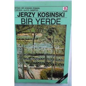 BIR YERDE - JERZY KOSINSKI
