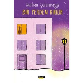 Bir Yerden Kırılır Nurhan Şahinkaya Notos Kitap