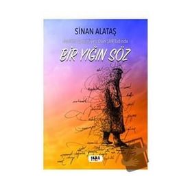 Bir Yığın Söz - Sinan Alataş