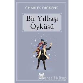 BIR YILBAŞI ÖYKÜSÜ - CHARLES DICKENS