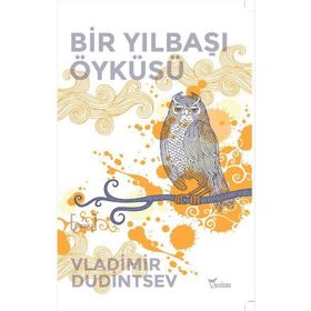 Bir Yılbaşı Öyküsü - Vladimir Dudintsev