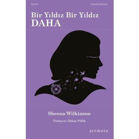 Bir Yıldız Bir Yıldız Daha - Sheena Wilkinson