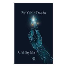 Bir Yıldız Doğdu - Ufuk Eryıldız