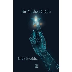 Bir Yıldız Doğdu - Ufuk Eryıldız