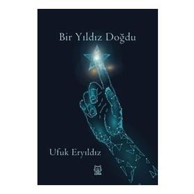 Bir Yıldız Doğdu - Ufuk Eryıldız