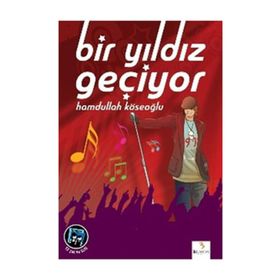 Bir Yıldız Geçiyor - Hamdullah Köseoğlu