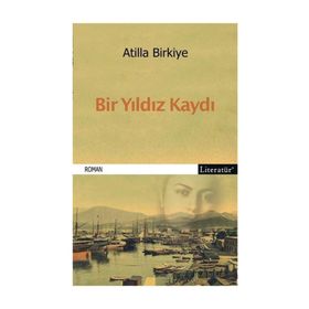 BIR YILDIZ KAYDI - ATILLA BIRKIYE