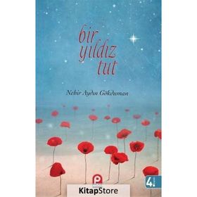 Bir Yıldız Tut - Nehir Aydın Gökduman