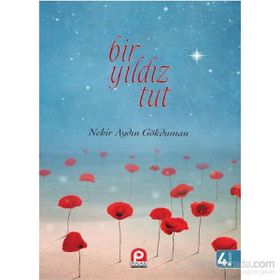 Bir Yıldız Tut - Nehir Aydın Gökduman