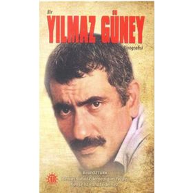 Bir Yılmaz Güney Biyografisi - Birol Öztürk