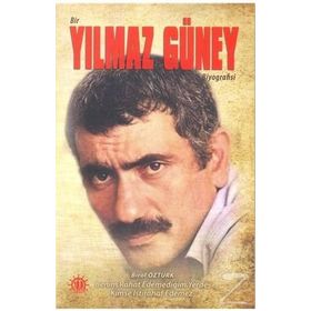 Bir Yılmaz Güney Biyografisi - Birol Öztürk