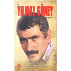 Bir Yılmaz Güney Biyografisi - Birol Öztürk