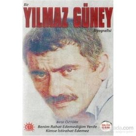 Bir Yılmaz Güney Biyografisi - Birol Öztürk