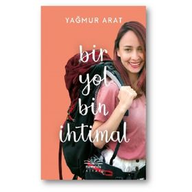 Bir Yol Bin İhtimal - Yağmur Arat
