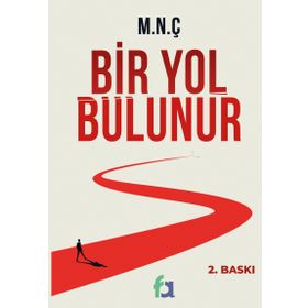 Bir Yol Bulunur - M.N.Ç