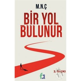 Bir Yol Bulunur - M.N.Ç