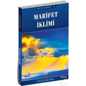 BIR YOL HARİTASI 6 MARIFET İKLİMİ - ŞENER DILEK