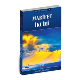 BIR YOL HARİTASI 6 MARIFET İKLİMİ - ŞENER DILEK