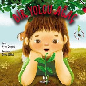Bir Yolcu Ağaç / Ayten Şenyurt / Haydi Kitap