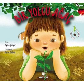Bir Yolcu Ağaç / Ayten Şenyurt / Haydi Kitap