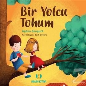 Bir Yolcu Tohum - Ayten Şenyurt
