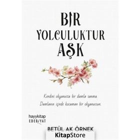 Bir Yolculuktur Aşk - Betül Ak