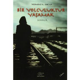 Bir Yolculuktur Yaşamak - Nebahat S. Ercan
